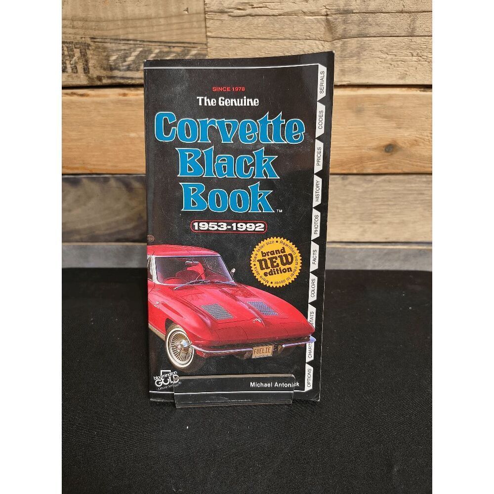 The Genuine Corvette Black Book 1953-1992 ISBN # 9780933534322